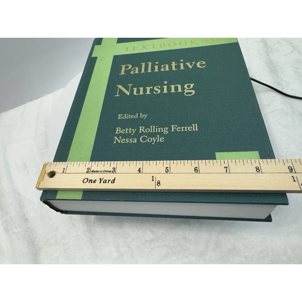 Textbook of Palliative Nursing Edited Ferrell Oxford Univ Press #W4434 Hardcover